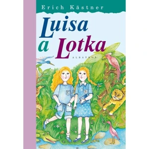 Luisa a Lotka - Erich Kästner