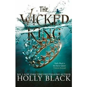 The Wicked King (The Folk of the Air #2) - Holly Black