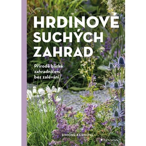 Hrdinové suchých zahrad, Kern Simone