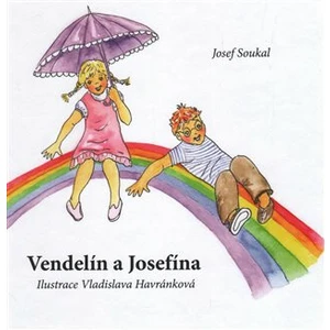 Vendelín a Josefína - Josef Soukal, Vladislava Havránková