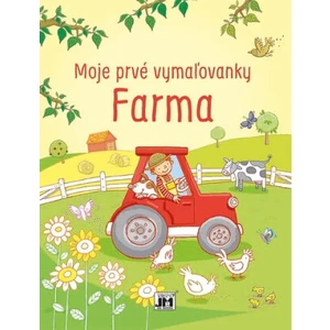 Moje prvé vymaľovanky Farma [Papírenské zboží]