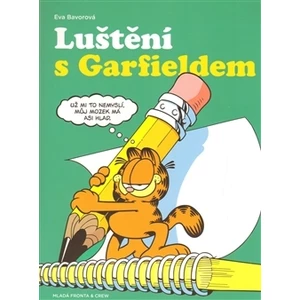 Luštění s Garfieldem - Bavorová Eva