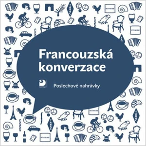 Francouzská konverzace -- Poslechové nahrávky [CD]