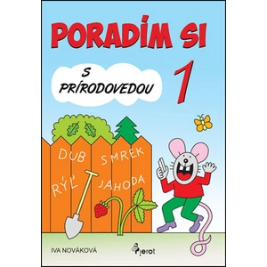 Poradím si s Prírodovedou 1.trieda - Iva Nováková