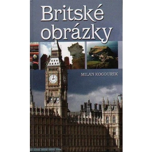 Britské obrázky -- aneb album z Albionu - Kocourek Milan