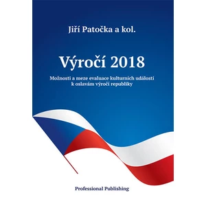 Výročí 2018: Možnosti a meze evaluace kulturních událostí k oslavám výročí republiky - Jiří Patočka