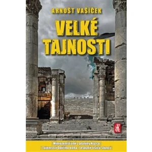 Velké tajnosti - Arnošt Vašíček