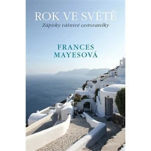 Rok ve světě - Frances Mayesová