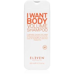 Eleven Australia I Want Body šampón pre objem pre všetky typy vlasov 300 ml