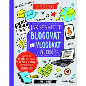 Jak se naučit blogovat a vlogovat v 10 krocích