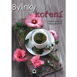 Bylinky a koření - Cinzia Trenchiová