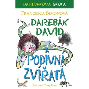 Darebák David a podivná zvířata - Francesca Simon