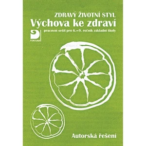 Zdravý životní styl  Výchova ke zdraví  Autorská řešení