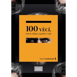 100 věcí, které dělají úspěšní lidé - Nigel Cumberland