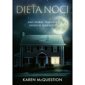 Dieťa noci - Karen McQuestion