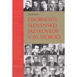 Osobnosti slovenskej jazykovedy 20. storočí - Kačala Ján