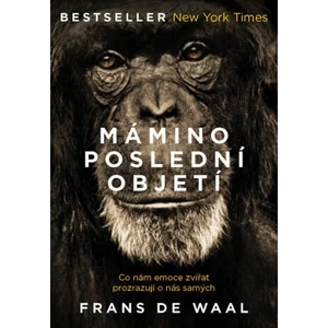 Mámino poslední objetí - Frans de Waal