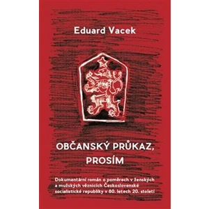 Občanský průkaz, prosím - Eduard Vacek