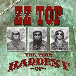 The Very Baddest Of ZZ Top - ZZ Top [CD album]