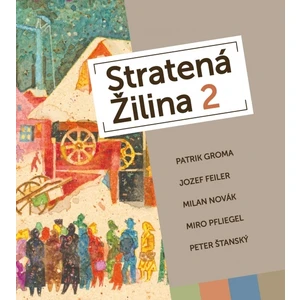 Stratená Žilina 2