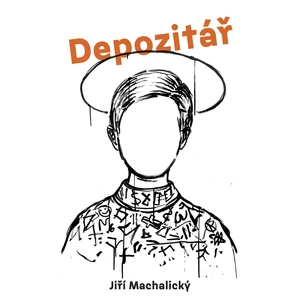 Depozitář - Jiří Machalický