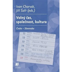 Volný čas, společnost, kultura - Jiří Šafr, Ivan Chorvát