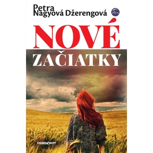 Nové začiatky - Petra Nagyová Džerengová