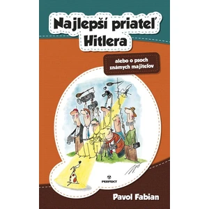 Najlepší priateľ Hitlera - Pavol Fabian