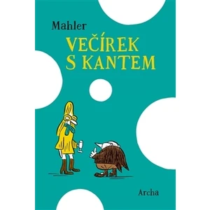 Večírek s Kantem - Mahler Nicolas