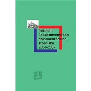 Ročenka Československého dokumentačního střediska 2004-2007