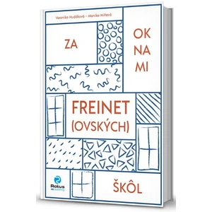 Za oknami freinet(ovských) škôl