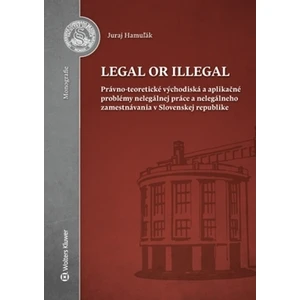 Legal or illegal - Juraj Hamuľák
