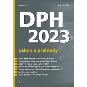 DPH 2023 - zákon s přehledy - Jiří Dušek
