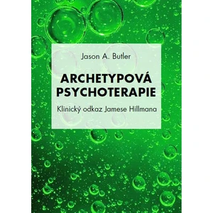 Archetypová psychoterapie - Jason A. Butler