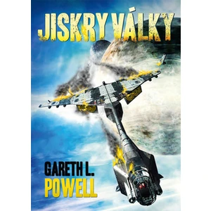 Jiskry války - Gareth L. Powell