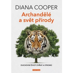Archandělé a svět přírody - Diana Cooper
