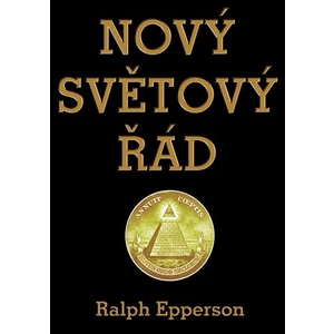 Nový Světový řád - A. Ralph Epperson