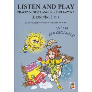 Listen and play - With magicians! 2. díl (pracovní sešit)