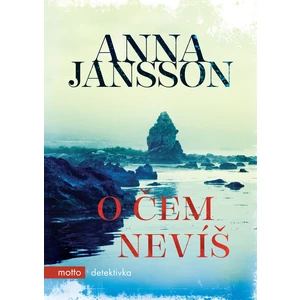 O čem nevíš - Jansson Anna
