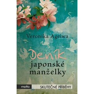 Deník japonské manželky - Veronika Ageiwa