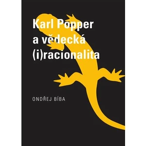 Karl Popper a vědecká (i)racionalita - Ondřej Bíba