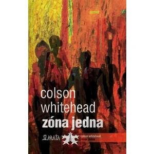 Zóna Jedna - Colson Whitehead