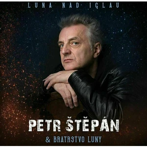 Petr Stepan & Bratrstvo Luny Luna Nad Iglau (LP)