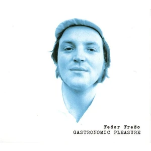 Fedor Frešo Gastronomic Pleasure CD musique