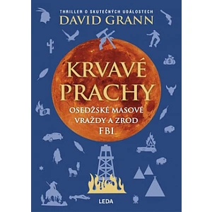 Krvavé prachy - David Grann