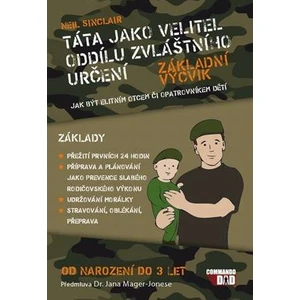 Táta jako velitel oddílu zvláštního určení - Neil Sinclair