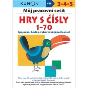 Můj pracovní sešit Hry s čísly 1-70 - Giovanni K. Moto