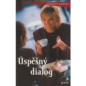 Úspěšný dialog - Ernest Dupuy