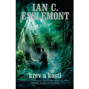 Krev a kosti - Ian Cameron Esslemont