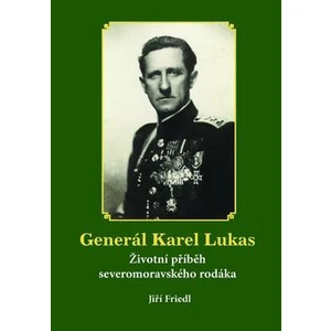 Generál Karel Lukas - Jiří Friedl